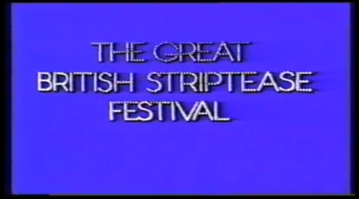 The Great British Striptease Festival