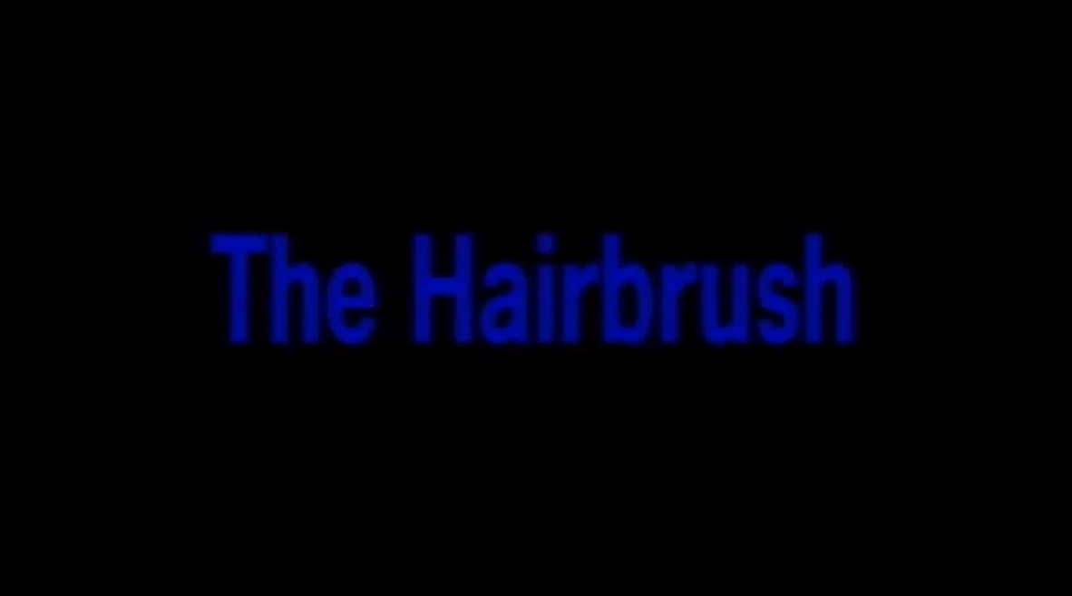 The Hairbrush