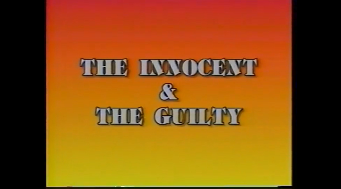 The Innocent & The Guilty