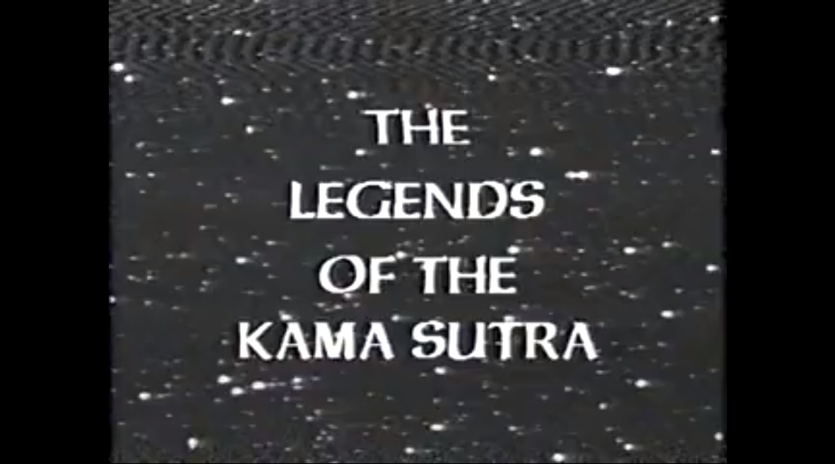 The Legends of the Kama Sutra