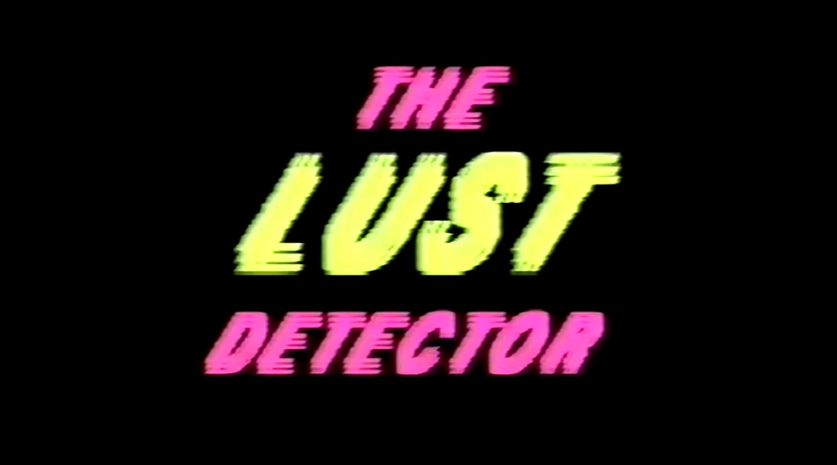 The Lust Detector