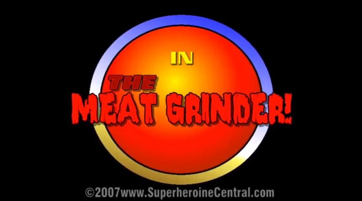 The Meat Grinder!