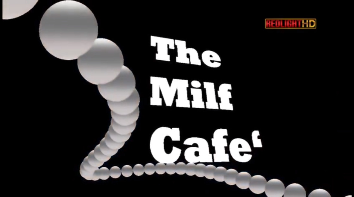 The Milf Cafe'