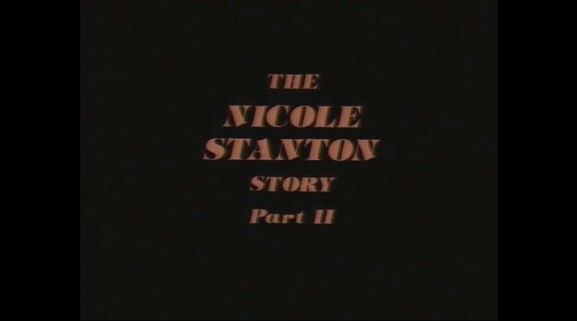 The Nicole Stanton Story - Part II