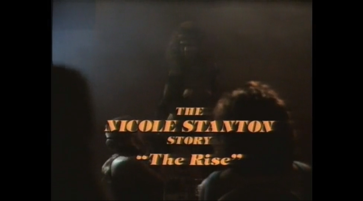 The Nicole Stanton Story - The Rise