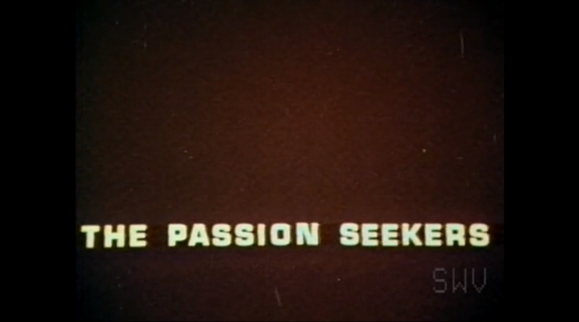 The Passion Seekers