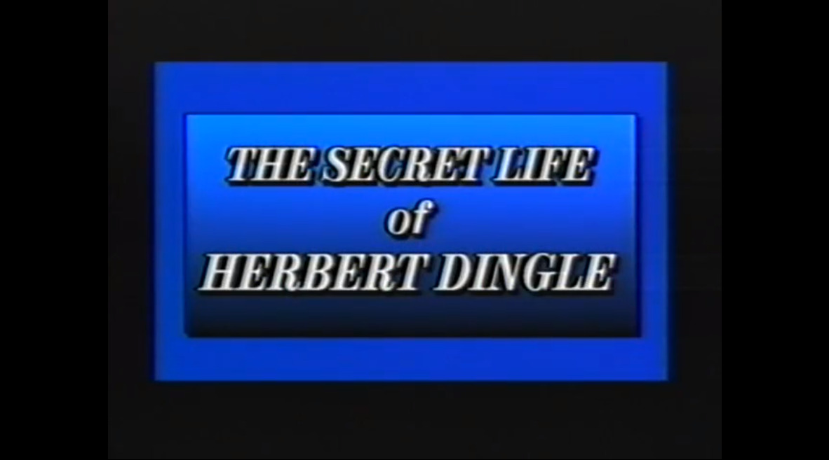The Secret Life of Herbert Dingle
