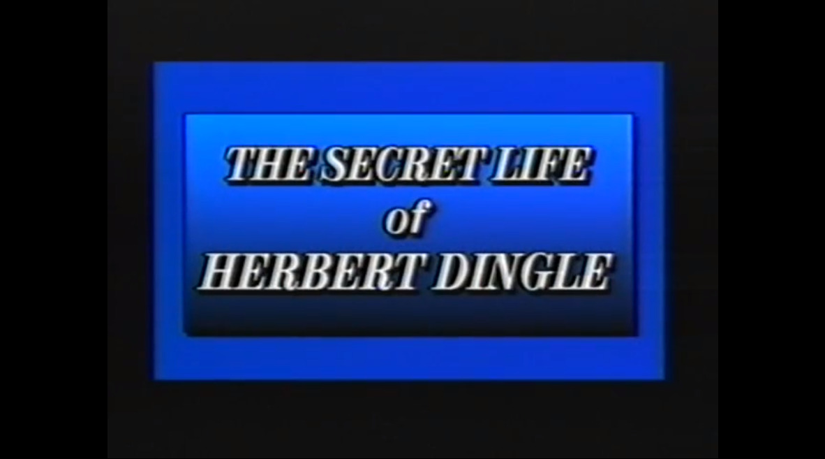 The Secret Life of Herbert Dingle