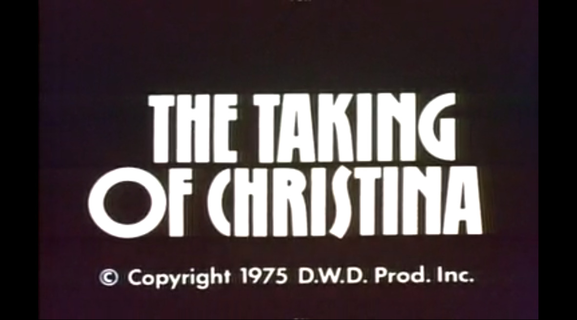 The Taking of Christina