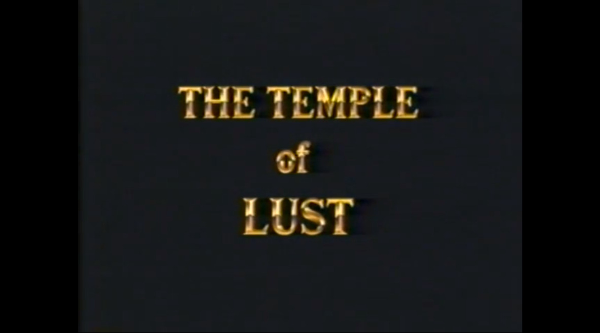The Temple of Lust