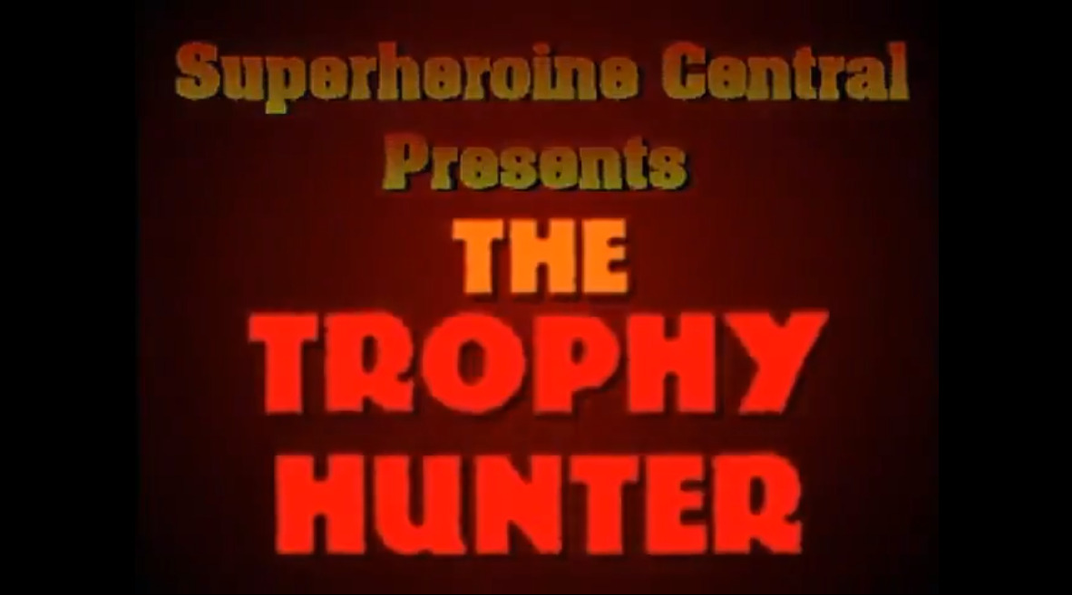 The Trophy Hunter