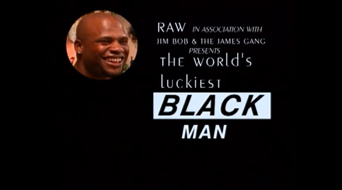 The World's Luckiest Black Man