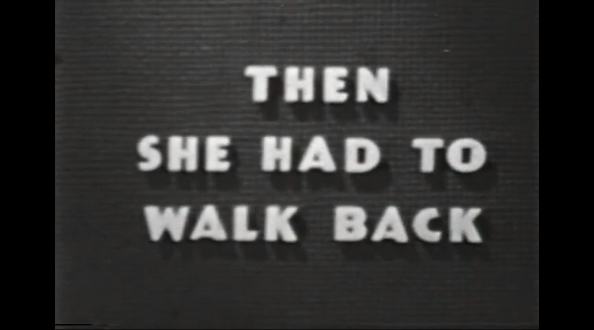 Then She Had to Walk Back