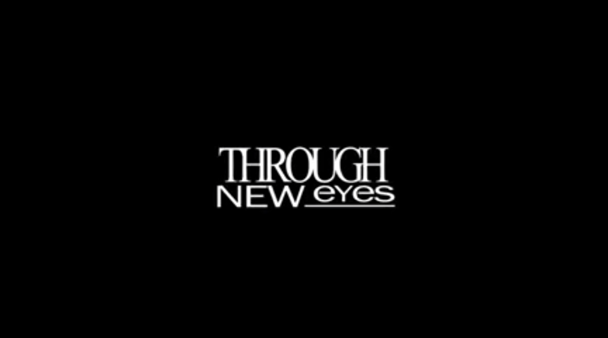 Through New Eyes