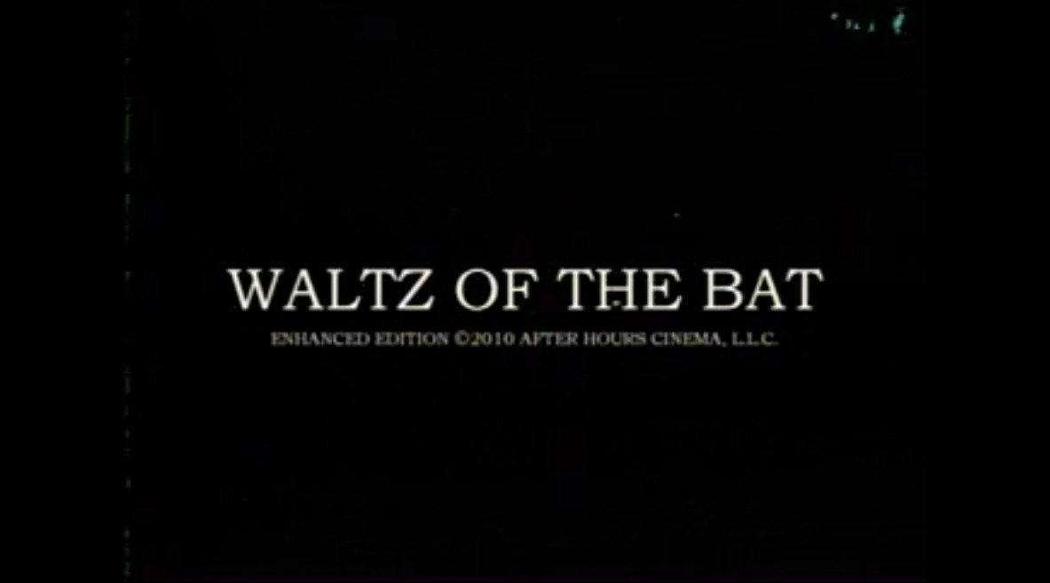 Waltz of the Bat