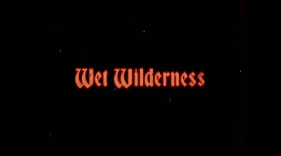 Wet Wilderness
