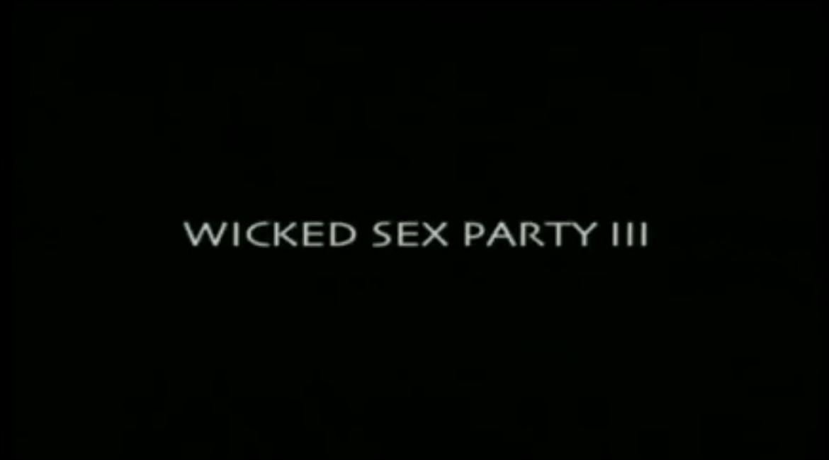 Wicked Sex Party III